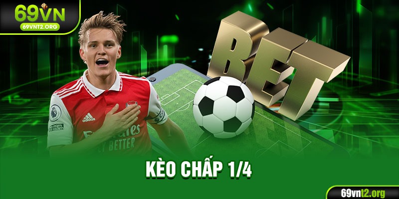 kèo chấp 1/4